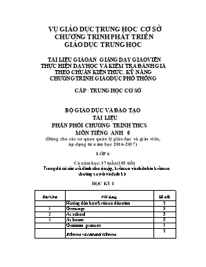 Tài liệu phân phối chương trình THCS môn Tiếng Anh 6 - Áp dụng từ năm học 2016-2017 - Bộ giáo dục và đào tạo